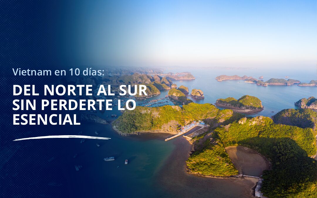 Vietnam en 10 días_ del norte al sur sin perderte lo esencial